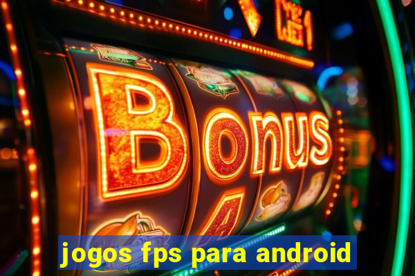 jogos fps para android